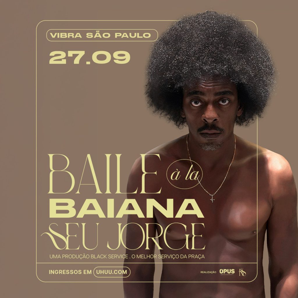 Seu Jorge apresenta, neste sábado, “Baile à la Baiana” na Vibra